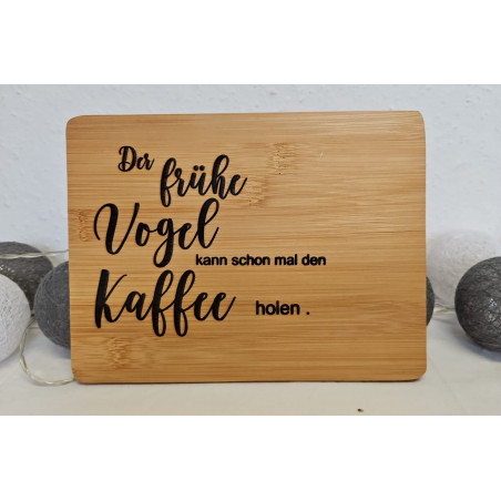 Frühstücksbrettchen der frühe Vogel ...